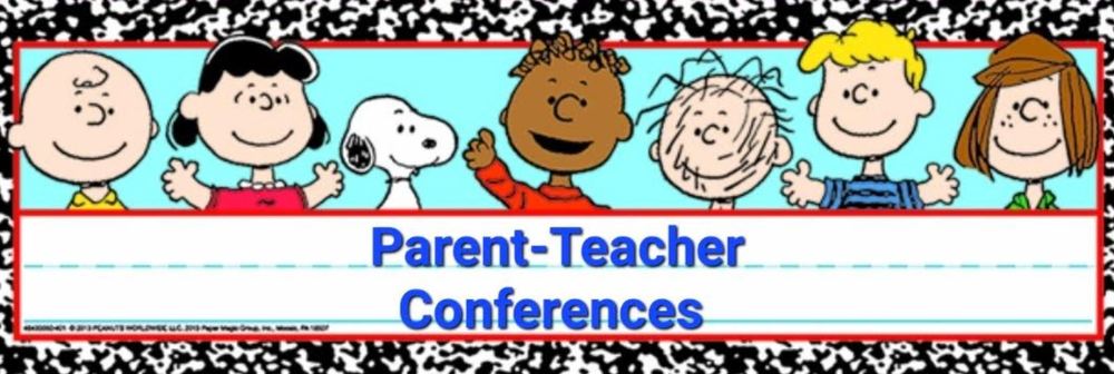 Parent-Teacher Conferences,  Trimester 1
