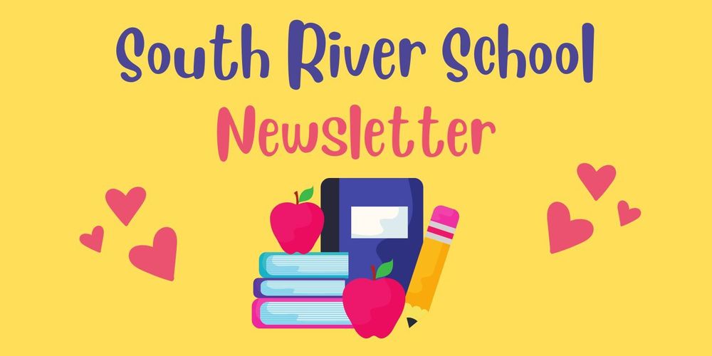 SRS Newsletter South River Elementary School